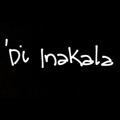 Di Inakala [Demo] - Jesh (Original)