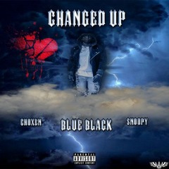 Changed Up (BlueBlack, CHOXEN, Snoopy)