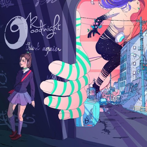 Ok Goodnight - Think Again