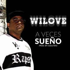 Wilove - A VECES SUEÑO prod. Soultwo