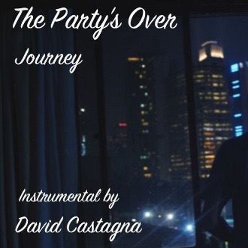 The Party's Over - JOURNEY INSTRUMENTAL