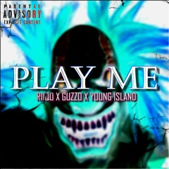 Play Me - (feat. Riiqo & Young Island)