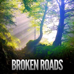 Broken Roads