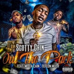 Scotty Cain - Pressure Out The Pack (Ft Teflon Mula & Mista Cain)