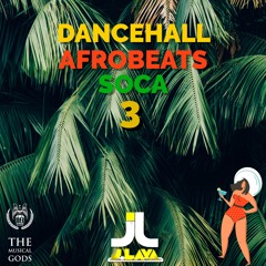 DANCEHALL AFROBEATS SOCA PT. 3 #MixapeMonday Week 30