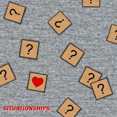 Situationships (MIX)