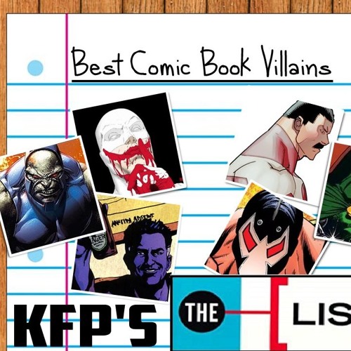 Stream episode KFP's The List Best Comic Book Villains! by Steel City