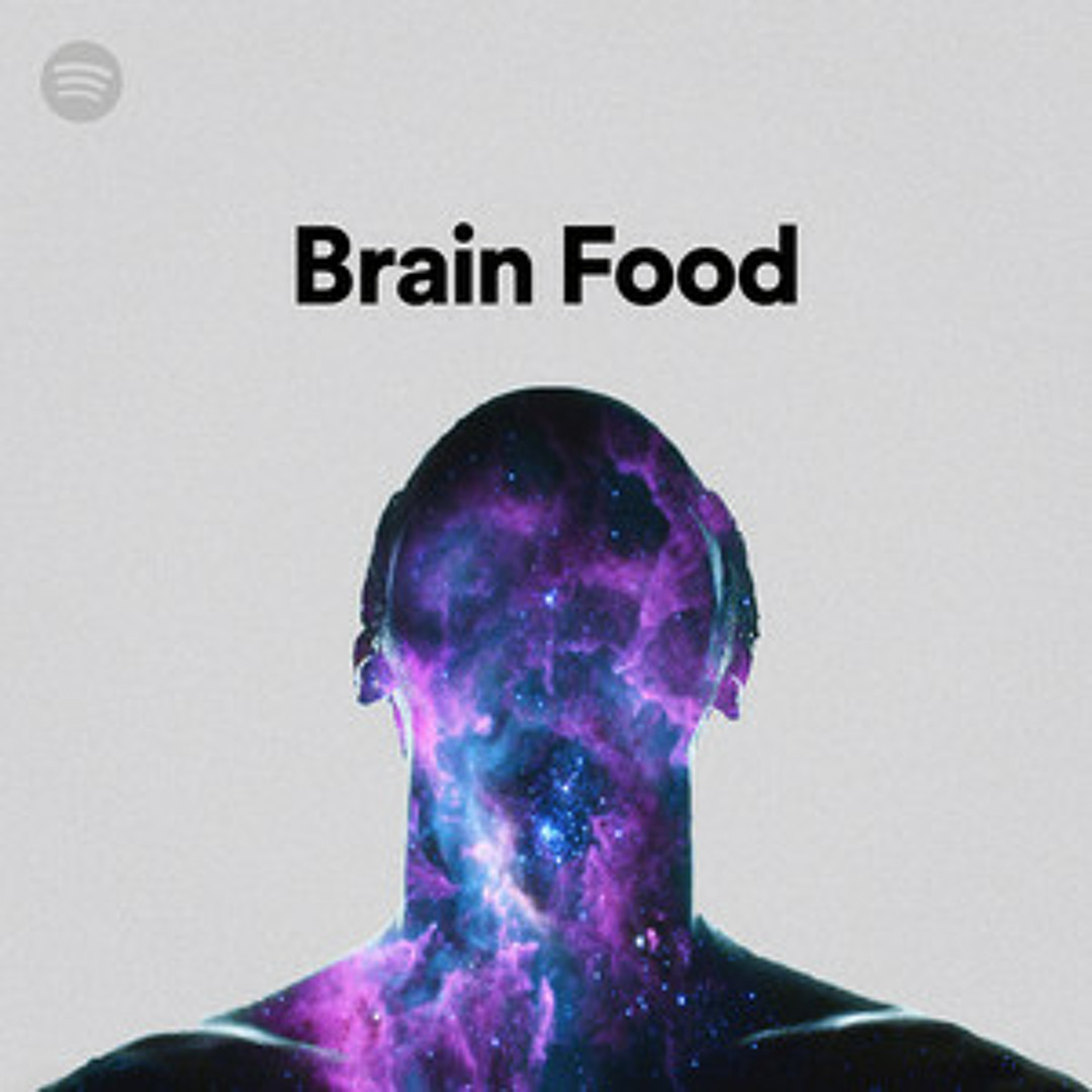 Stream . | Listen to Brain Food by Spotify playlist online