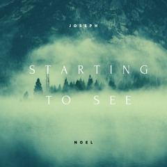 Starting To See