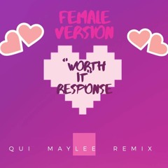 YK Osiris- Worth It Response(Female Version) Qui MayleeWorth The Trouble