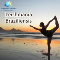 Frequency Heals - Leishmania Braziliensis (XTRA)