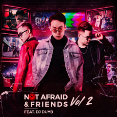 NOT AFRAID & FRIENDS - Mashup Pack Vol.2 - Guest DJ DUYB