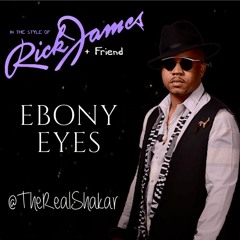 Ebony Eyes ((Cover)) feat. TheRealShakar ***Free Download***