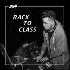 Back To Class - [Blink Dj]