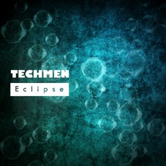 TechMen - Eclipse (Original Mix)