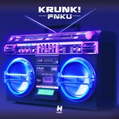 Krunk! - FNKU (Out Now)