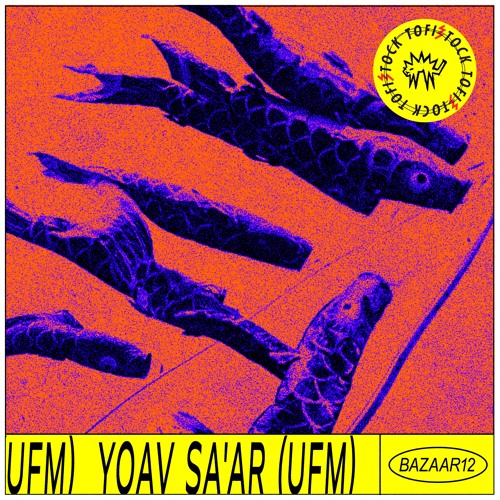 Bazaar 12 || Yoav Sa'ar (UFM)
