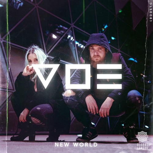 Premiere: V O E 'New World' [Global League]