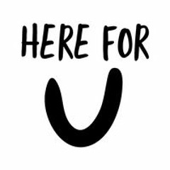 Here For You