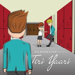 Teri Yaari (Official Audio) -  SalmanXavier Ft. Mitraz