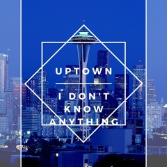Uptown - I Don't Know Anything | Mad Season cover