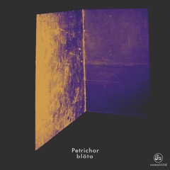 Petrichor - blöta (Soma553d)