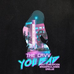 THE CRVV ft. John Concepcion, Broderick Jones & Drelue - You Bad