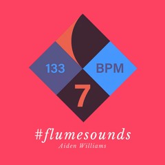 Aiden Williams - #FlumeSounds