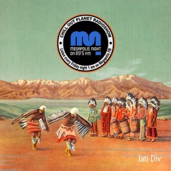 Jati Div - Chill Out Planet Radioshow on Megapolis 89.5 FM(16-08-2019)