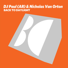DJ Paul (AR) & Nicholas Van Orton - Back To Daylight (Original Mix)