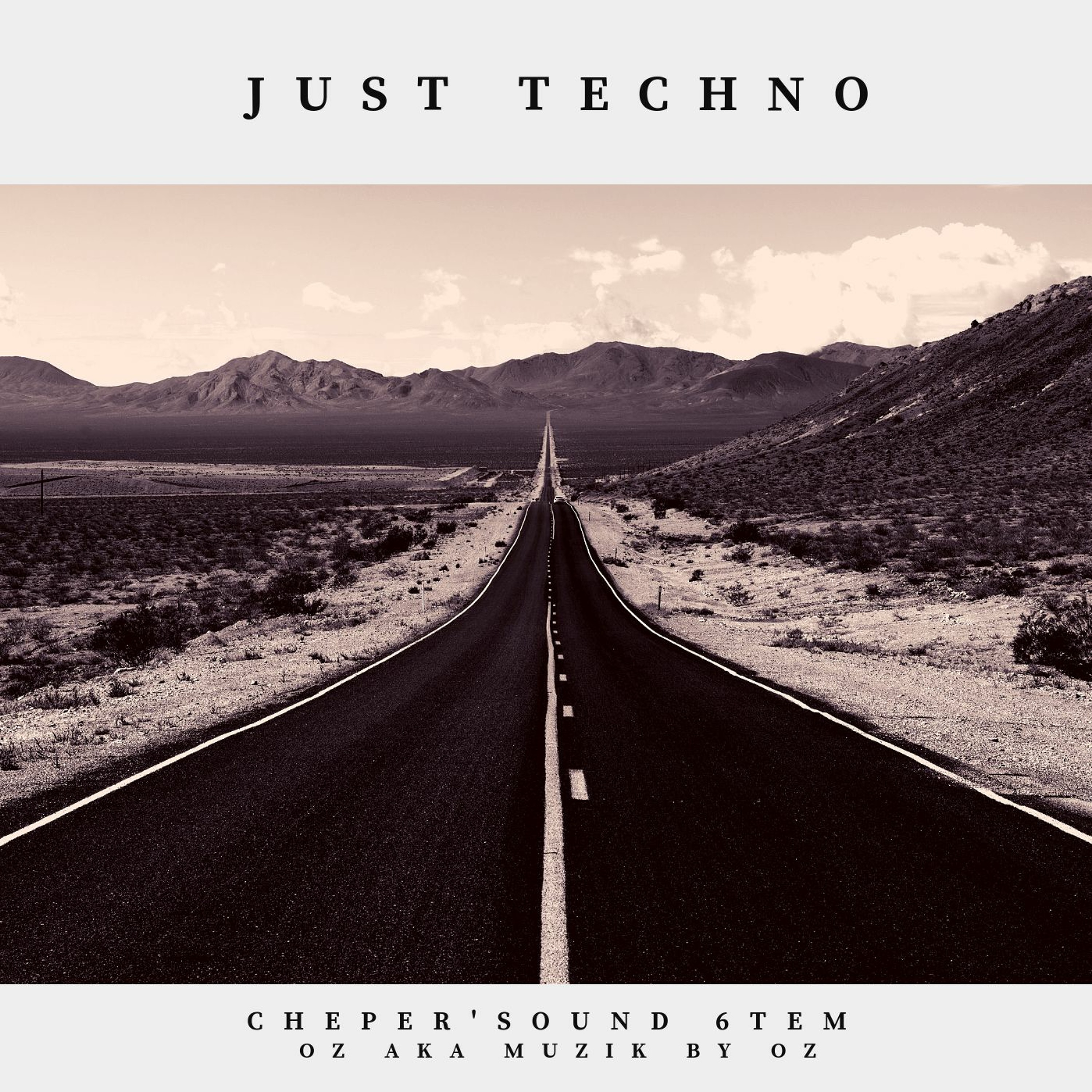 Just Techno By Cheper'Sound 6Tem [Muzik By Oz Records] episode artwork