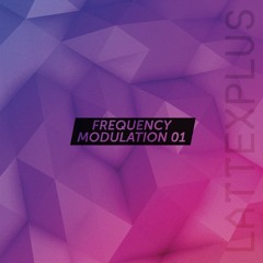 Lattexplus Series | Frequency Modulation 01