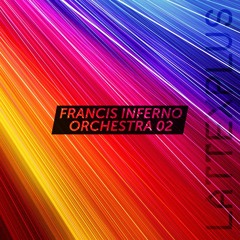 Lattexplus Series | Francis Inferno Orchestra 02