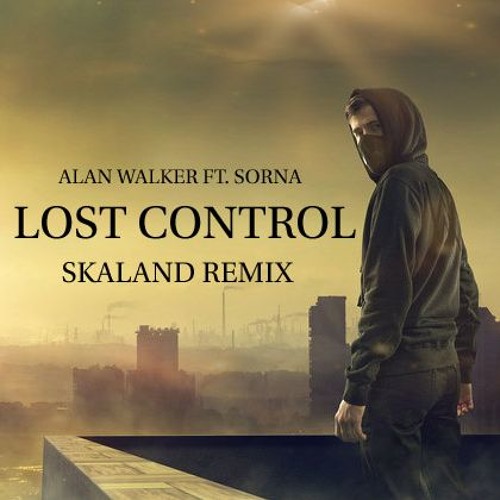 Stream Alan Walker - Lost Control (Skaland Remix) by SK△LAND | Listen  online for free on SoundCloud