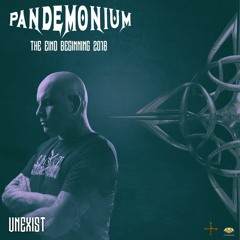 Unexist - Pandemonium The End/Beginning 2018