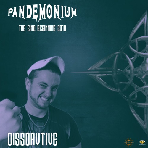 Dissoactive - Pandemonium The End/Beginning 2018