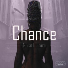 Nikko Culture - Chance (Original Mix) [Teaser]