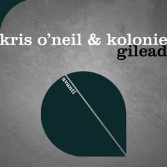 Kris O'Neil & Kolonie - Gilead