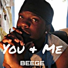 Beege - You & Me (Prod. by Kajmir Royale & Spontane)