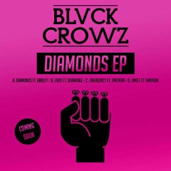 BLVCK CROWZ & OBBLEY - DIAMONDS (CLIP)