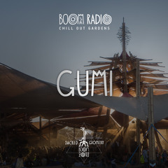 GUMI - Chill Out Gardens 21 - Boom Festival 2018