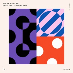 Steve Lawler Feat MC Johnny Def — People — Truesoul — TRUE12123