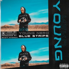 Blue Strips (Prod. Scott Storch)