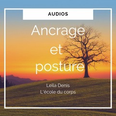 Ancrage et Posture