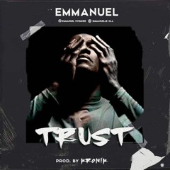 Emmanuel - Trust || Prettyloaded.com.ng