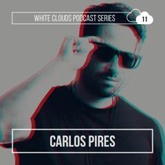 White Clouds Podcast Series #011 - Carlos Pires