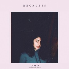 Reckless (feat. Arham)