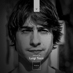 vurt podcast 05 - Luigi Tozzi
