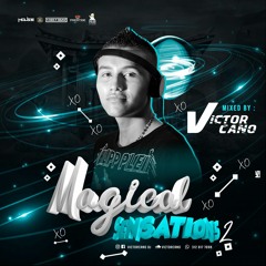 Magical Sensations 2 - Victor Cano (Live Set)