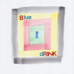 Blue Drink Episode 7